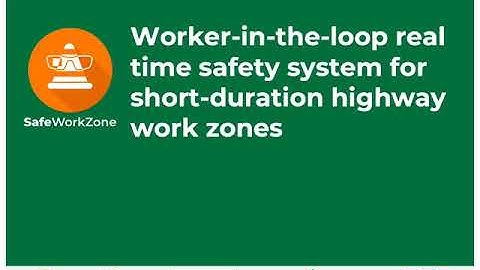 Fundamentals of the Proposed Work Zone Safety System