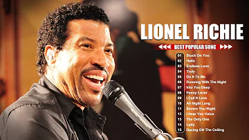 Lionel Richie Greatest Hits 2022 - Best Songs of Lionel Richie Full Album