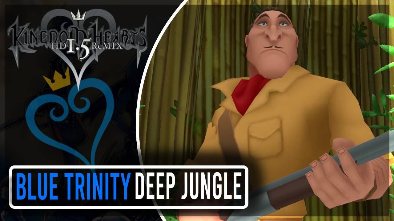 Blue Trinity Locations Deep Jungle | Kingdom Hearts HD 1.5 Remix - YouTube