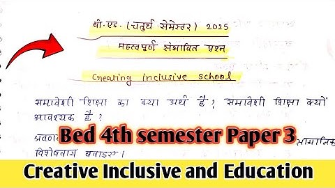 Creating an  inclusive School Important Questions 2025 Paper -03 || Bed 4th semester  ||