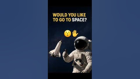 🌌🚀 Do You Want to Travel into Space?! 🙀✨l