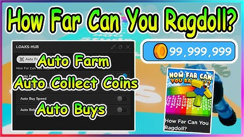 Roblox How Far Can You Ragdoll? Script - Auto Farm Coins | Auto Buy