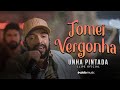 Unha Pintada - Tomei Vergonha - Clipe Oficial #EpRecaida