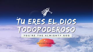 Tu Eres El Dios Todopoderoso | Canto de Adoración | Con Letras | Cover By GVA
