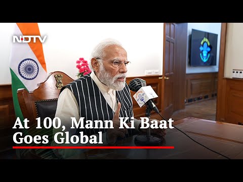 PM Modi's 'Mann Ki Baat' Hits Century