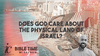 Does God Care About the Physical Land of Israel?