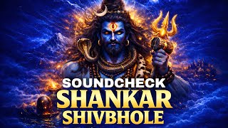 Shankar Shiv Bhole DJ Song | SOUNDCHECK | MRX | Mahashivratri New Song 2026