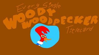 Every Single Woody Woodpecker Lecard