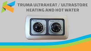 How to use the Truma Ultraheat/Ultrastore heating and hot water system