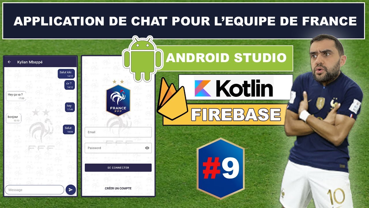 9- Développez une App de Chat pour l'Équipe de France avec Android Studio, Kotlin et Firebase
