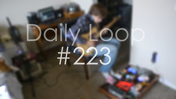 Daily Loop #223