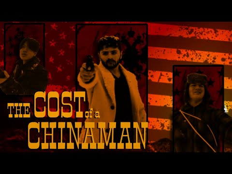 The Cost of a Chinaman