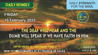 HOMILY | 10 FEBRUARY 2023 | ST  SCHOLASTICA | by Fr  Albert MSFS