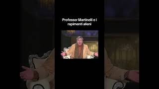 Professor Martinelli e i rapimenti alieni