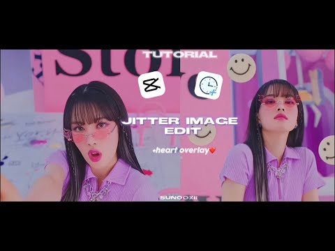 tutorial❣️: Jitter image edit + heart overlay (CapCut, timecut)