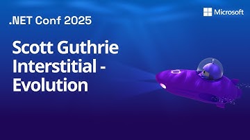 Scott Guthrie Interstitial - Evolution