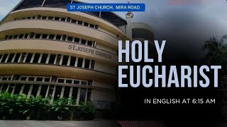 Daily Live Holy Eucharist | Holy Mass @ 6:15 am, Tue 26th May 2026, St Joseph Church, Mira Road