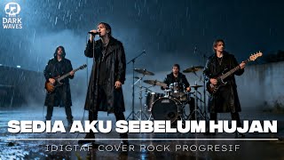 Download Lagu Idigtaf-Sedia aku sebelum hujan | cover rock progresif | official video lirik MP3