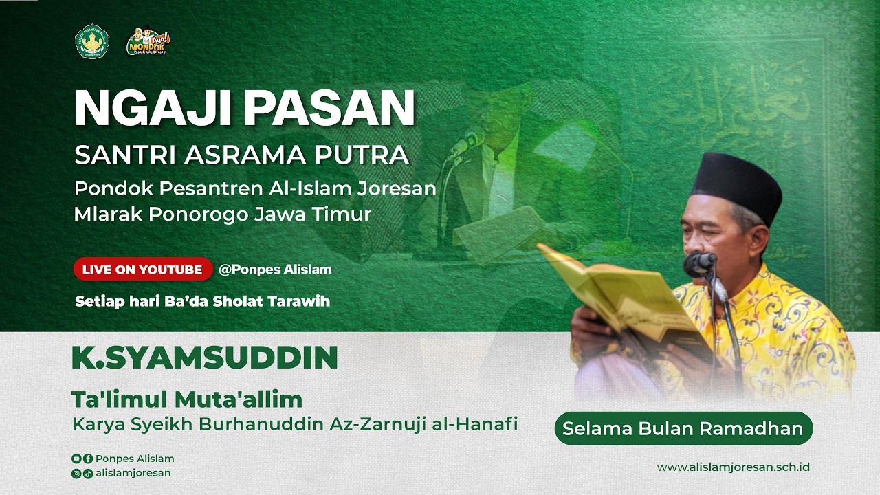#15🔴LIVE NGAJI PASAN KITAB TA'LIMUL MUTA'ALIM | OLEH K. SYAMSUDDIN PONPES. AL-ISLAM JORESAN