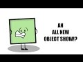 My all new object show