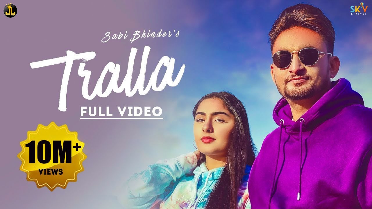 Tralla  Sabi Bhinder Full Song Punjabi Songs 2021  Jatt Life Studios