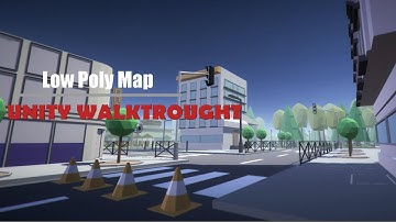 Low poly Maps- [ Unity Walktrought ]