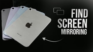 How to Find Screen Mirroring on iPad (tutorial)