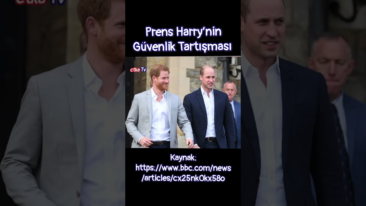 Prens Harry’nin Güvenlik Tartışması