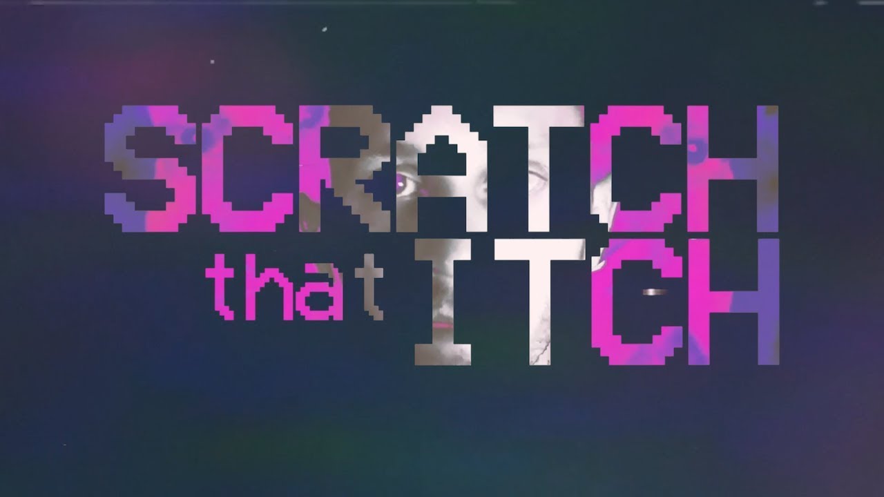 Nuancer - Scratch That Itch (Official Lyric Video)