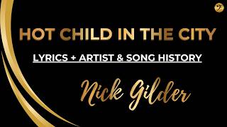 NICK GILDER - HOT CHILD IN THE CITY - #lyrics #onehitwonders #1970smusic #musicnostalgia