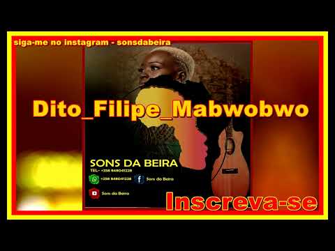 Dito Filipe_Mabwobwo ✅