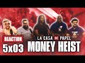 La Casa De Papel (Money Heist) - 5x3 El espectáculo de la vida - Group Reaction