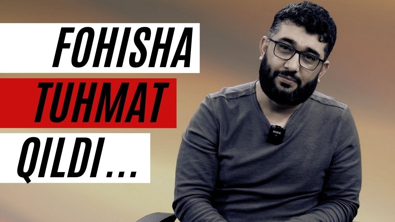 Fohisha tuhmat qildi... | @AbdukarimMirzayev2002 - YouTube
