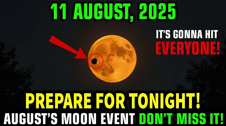 This MUST Reach You BEFORE Tomorrow! Full MOON Events on August 11, 2025 – You Don’t Want to Miss!