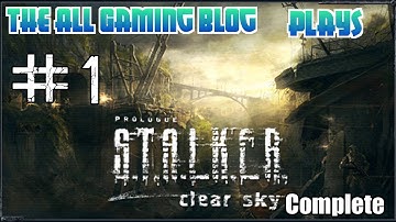 S.T.A.L.K.E.R: Clear Sky Complete Gameplay/Walkthrough Part 1 "In English"