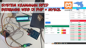 Cara Membuat System Keamanan RFID di ESP32 Berbasis WEB di PHP + Mysql