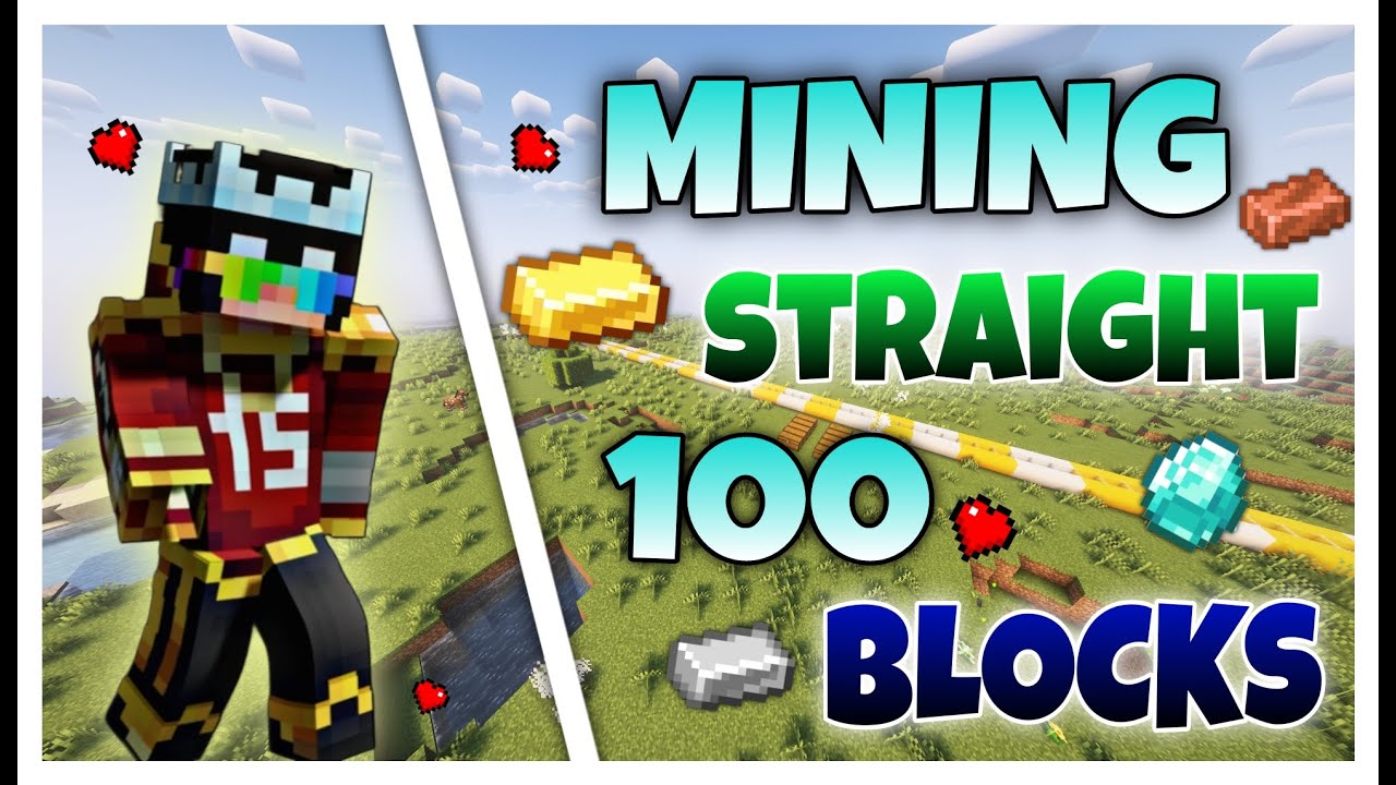 MINING 100 BLOCKS IN A STRAIGHT LINE IN MINECRAFT - YouTube