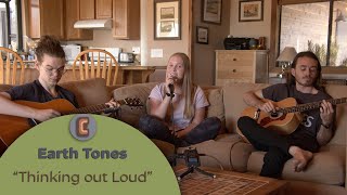 Thinking out Loud - Ed Sheeran (Earth Tones Cover)