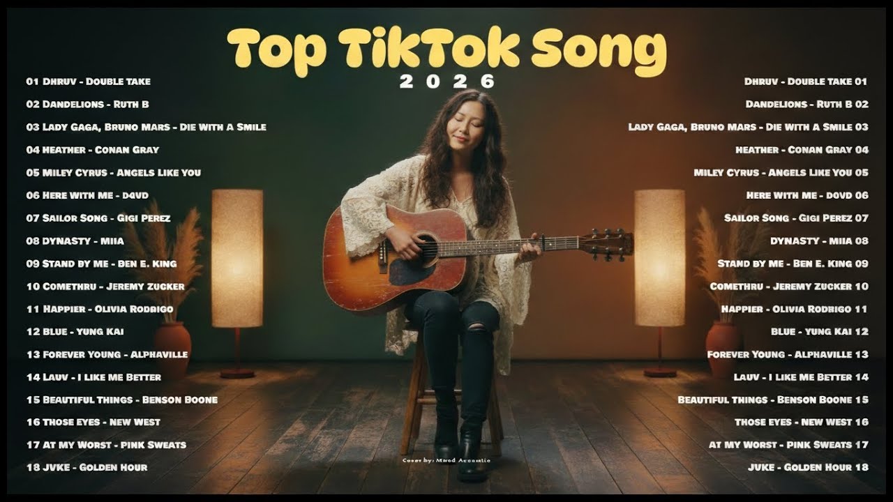 Top TikTok Song 2026 💞🎵| Chill & Smooth Acoustic Love Song | Heather, Dandelions, Double Take
