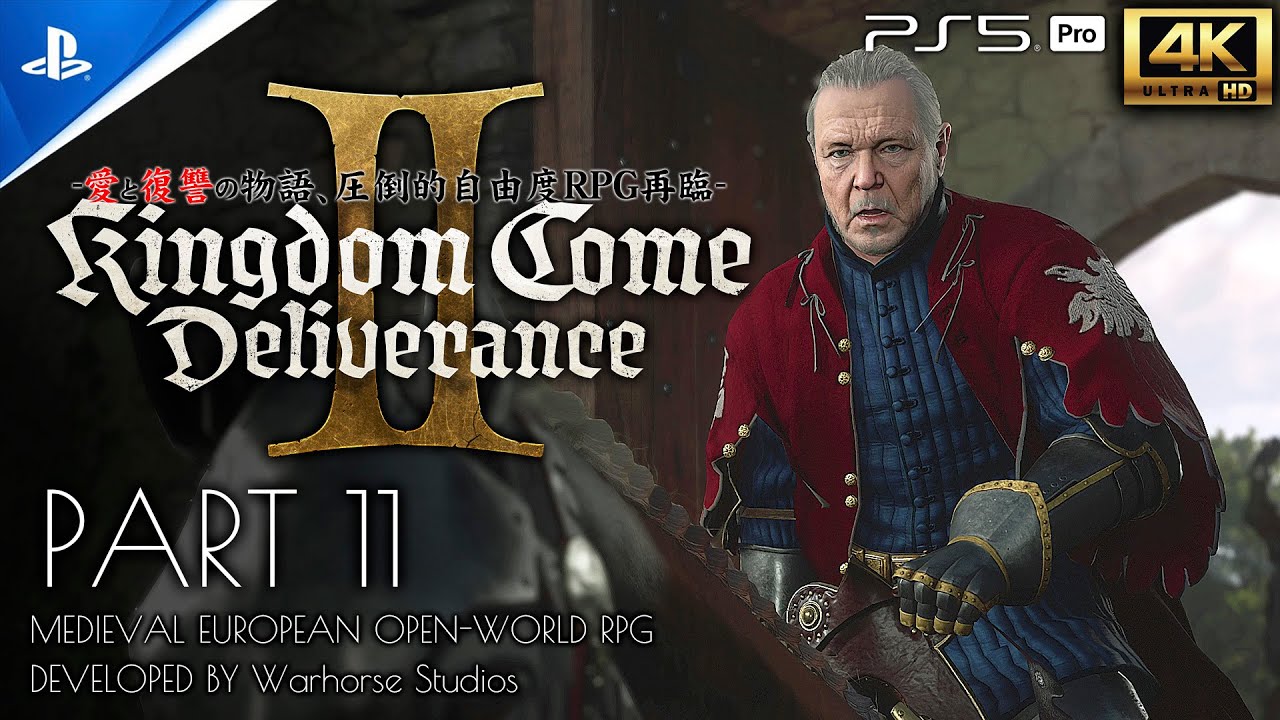 #11 キングダムカム・デリバランス2：Kingdom Come:Deliverance II 攻略/再び騎上へ・誰がために鐘は鳴る（熱冷まし作成）