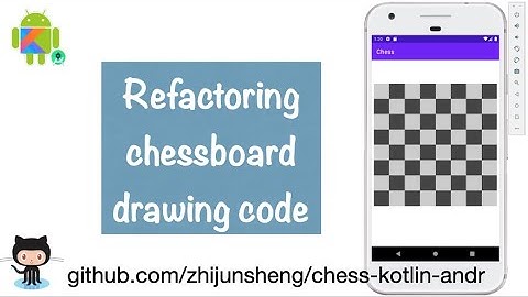 Android Chess 008: Refactoring chessboard drawing code