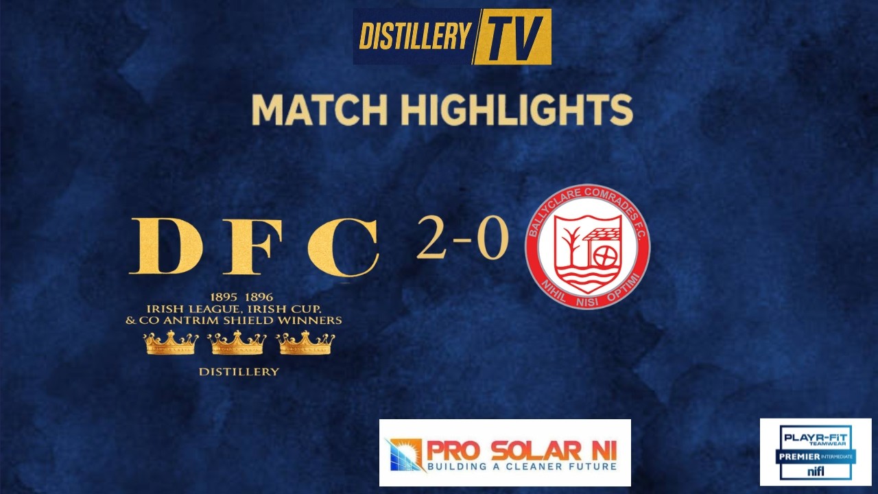 Highlights | Lisburn Distillery 2-0 Ballyclare Comrades  07/2/2026