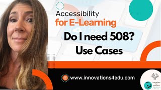 Why is Accessibility Important in E-Learning? When do I need to follow the WCAG 2.1 guidelines? 508