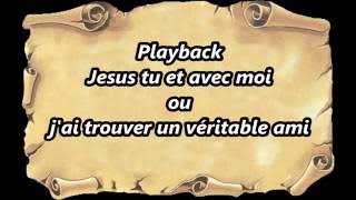 Video thumbnail of "Jésus tu es avec moi (playback)"