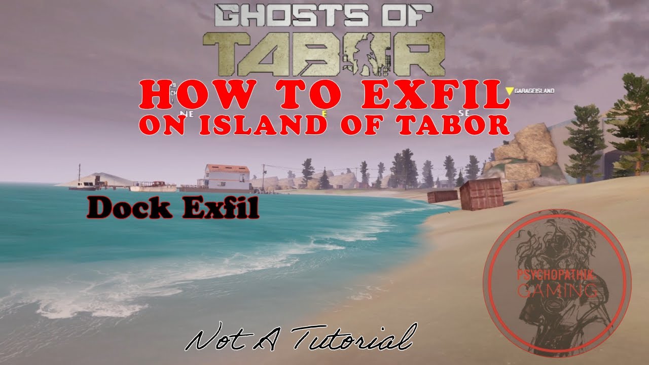 How To Exfil - Island Of Tabor