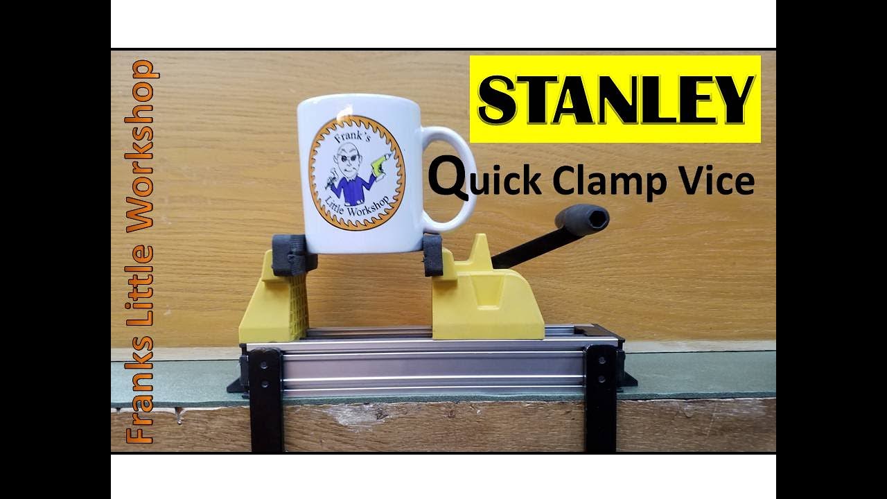 STANLEY quick vice, Is it any good ? YouTube