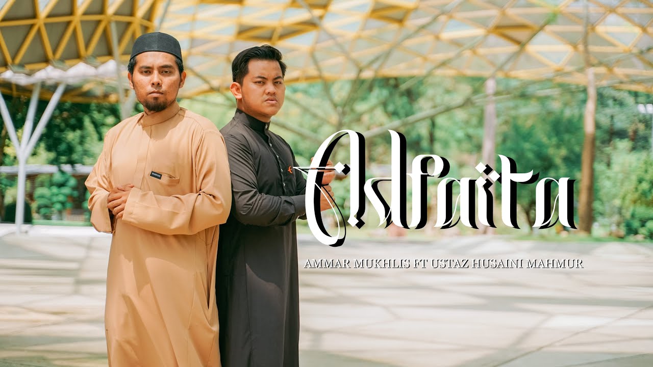 Adfaita 2022 - Ammar Mukhlis feat Ustaz Husaini Mahmur ( Official Music Video )