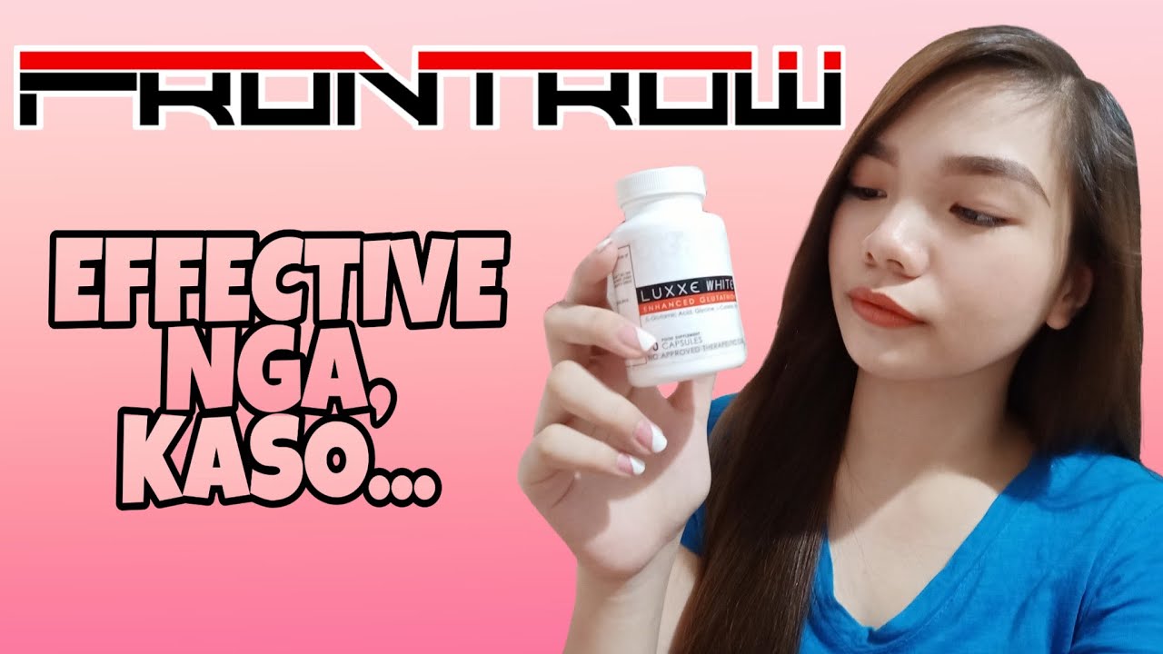 ADVANTAGES AND DISADVANTAGES OF TAKING LUXXE WHITE | FRONTROW - YouTube