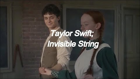 Taylor Swift; Invisible String (anne & gilbert) español