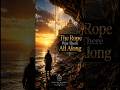 The Rope Hanging From the Cliff
